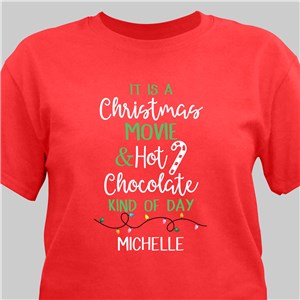 Personalized It is a Christmas movie and hot Chocolate kinda day Red T-Shirt